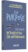 Abbildung von Aschenbrenner | For Purpose - Ein neues Betriebssystem für Unternehmen | 2019 | beck-shop.de