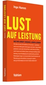 Abbildung von Hamm | Lust auf Leistung - Wie wir Arbeit (wieder) lieben lernen | 2024 | beck-shop.de