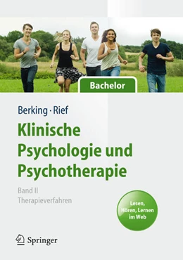 Abbildung von Berking / Rief | Klinische Psychologie und Psychotherapie für Bachelor | 1. Auflage | 2012 | beck-shop.de
