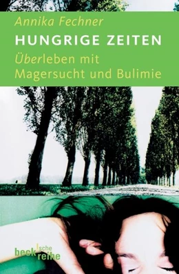 Abbildung von Fechner, Annika | Hungrige Zeiten | 3. Auflage | 2012 | 1733 | beck-shop.de