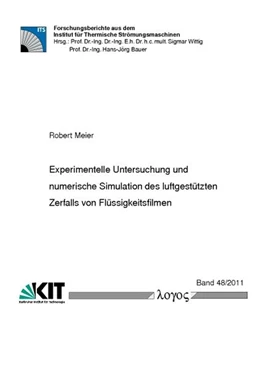 Abbildung von Meier | Experimentelle Untersuchung und numerische Simulation des luftgestützten Zerfalls von Flüssigkeitsfilmen | 1. Auflage | 2011 | 48/2011 | beck-shop.de