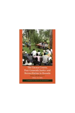 Abbildung von Clark | The Gacaca Courts, Post-Genocide Justice and Reconciliation in Rwanda | 1. Auflage | 2011 | beck-shop.de