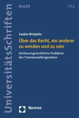 Abbildung von Wielpütz | Über das Recht ein anderer zu werden und zu sein | 1. Auflage | 2012 | 762 | beck-shop.de