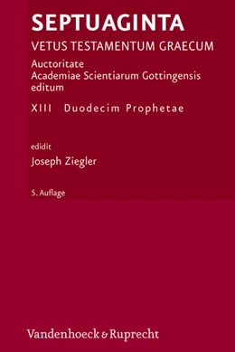 Abbildung von Ziegler | Septuaginta. Vetus Testamentum Graecum. Auctoritate Academiae Scietiarum... / Septuaginta. Band 13 | 5. Auflage | 2024 | 013 | beck-shop.de