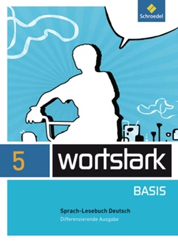 Abbildung von wortstark Basis 5. SprachLeseBuch. Differenzierende Allgemeine Ausgabe | 1. Auflage | 2012 | beck-shop.de