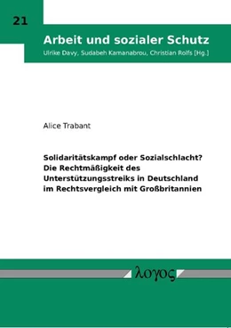 Abbildung von Trabant | Solidaritätskampf oder Sozialschlacht? Die Rechtmäßigkeit des Unterstützungsstreiks in Deutschland im Rechtsvergleich mit Großbritannien | 1. Auflage | 2012 | 21 | beck-shop.de