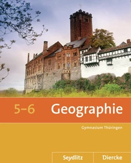 Abbildung von Seydlitz / Diercke Geographie 5 / 6. Schülerband. Thüringen | 1. Auflage | 2014 | beck-shop.de
