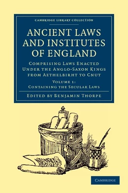 Abbildung von Thorpe | Ancient Laws and Institutes of England | 1. Auflage | 2012 | beck-shop.de
