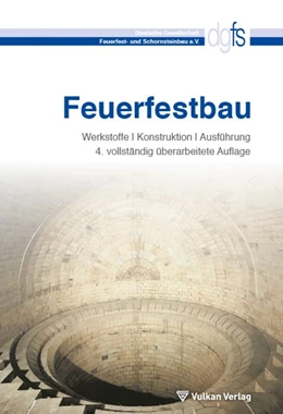 Abbildung von Deutsche Gesellschaft für Feuerfest- und Schornsteinbau e.V | Feuerfestbau | 1. Auflage | 2015 | beck-shop.de