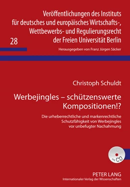 Abbildung von Schuldt | Werbejingles - schützenswerte Kompositionen!? | 1. Auflage | 2011 | beck-shop.de
