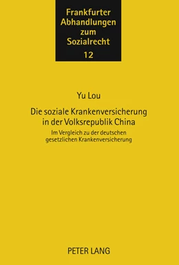 Abbildung von Lou | Die soziale Krankenversicherung in der Volksrepublik China | 1. Auflage | 2011 | beck-shop.de