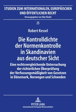 Abbildung von Kessel | Die Kontrolldichte der Normenkontrolle in Skandinavien aus deutscher Sicht | 1. Auflage | 2011 | beck-shop.de