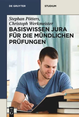 Abbildung von Pötters / Werkmeister | Basiswissen Jura für die mündlichen Prüfungen | 1. Auflage | 2012 | beck-shop.de