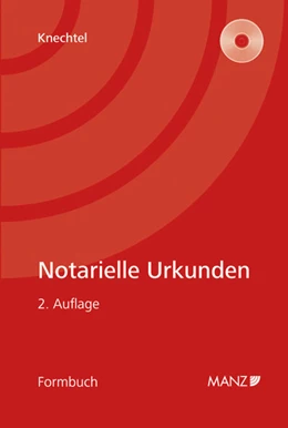 Abbildung von Knechtel | Notarielle Urkunden | 2. Auflage | 2012 | beck-shop.de