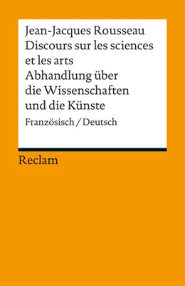 Abbildung von Rousseau / Durand | Discours sur les sciences et les arts / Abhandlung über die Wissenschaften und die Künste | 1. Auflage | 2012 | 18679 | beck-shop.de