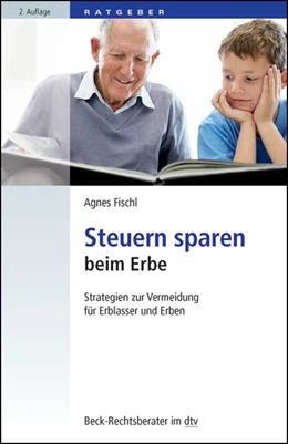 Abbildung von Fischl | Steuern sparen beim Erbe | 2. Auflage | 2019 | 50742 | beck-shop.de