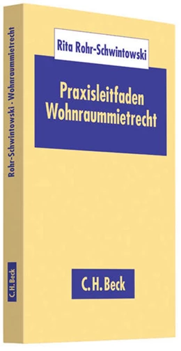 Abbildung von Rohr-Schwintowski | Praxisleitfaden Wohnraummietrecht | 1. Auflage | 2013 | beck-shop.de