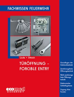 Abbildung von Linde / Dittrich | Türöffnung - Forcible Entry | 1. Auflage | 2012 | beck-shop.de