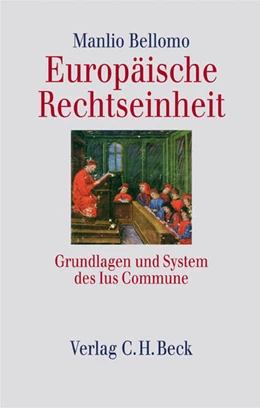 Abbildung von Bellomo | Europäische Rechtseinheit | 1. Auflage | 2005 | beck-shop.de