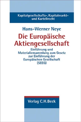 Abbildung von Neye | Die Europäische Aktiengesellschaft | 1. Auflage | 2005 | Band 7 | beck-shop.de