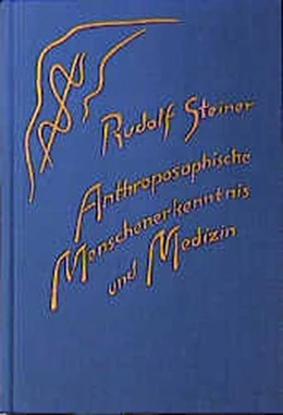 Abbildung von Steiner / Rudolf Steiner Nachlassverwaltung | Anthroposophische Menschenerkenntnis und Medizin | 3. Auflage | | beck-shop.de