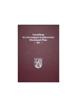 Abbildung von Landesregierung Rheinland-Pfalz | Sammlung des bereinigten Landesrechts Rheinland-Pfalz | 1. Auflage | 2024 | beck-shop.de