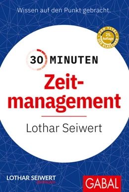 Abbildung von Seiwert | 30 Minuten Zeitmanagement | 21. Auflage | 2012 | beck-shop.de