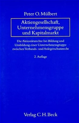 Abbildung von Mülbert | Aktiengesellschaft, Unternehmensgruppe und Kapitalmarkt | 2. Auflage | 1996 | beck-shop.de