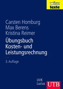 Abbildung von Homburg / Berens | Übungsbuch Kosten- und Leistungsrechnung | 3. Auflage | 2012 | 8497 | beck-shop.de