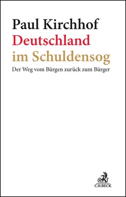 Abbildung von Kirchhof | Deutschland im Schuldensog | 1. Auflage | 2012 | beck-shop.de