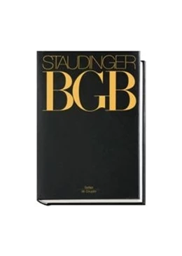 Abbildung von von Staudinger | J. von Staudingers Kommentar zum Bürgerlichen Gesetzbuch: Staudinger BGB - EGBGB/IPR Einführungsgesetz zum Bürgerlichen Gesetzbuche/IPR | 1. Auflage | | beck-shop.de