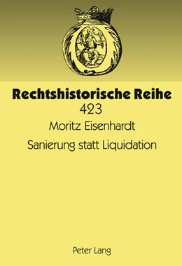 Abbildung von Eisenhardt | Sanierung statt Liquidation | 1. Auflage | 2011 | 423 | beck-shop.de