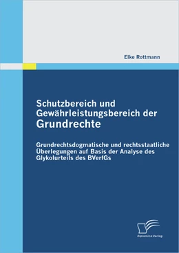 Abbildung von Rottmann | Schutzbereich und Gewährleistungsbereich der Grundrechte | 1. Auflage | 2012 | beck-shop.de