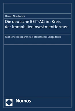 Abbildung von Neudecker | Die deutsche REIT-AG im Kreis der Immobilieninvestmentformen | 1. Auflage | 2012 | beck-shop.de