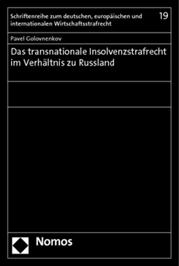 Abbildung von Golovnenkov | Das transnationale Insolvenzstrafrecht im Verhältnis zu Russland | 1. Auflage | 2012 | 19 | beck-shop.de