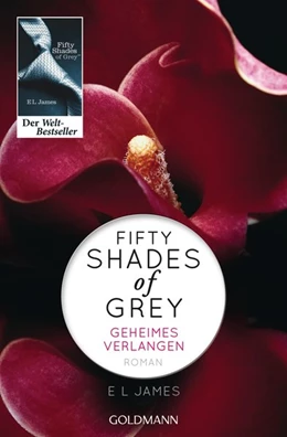 Abbildung von James | Shades of Grey 01. Geheimes Verlangen | 1. Auflage | 2012 | beck-shop.de