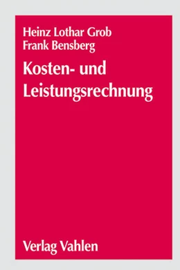 Abbildung von Grob / Bensberg | Kosten- und Leistungsrechnung | 1. Auflage | 2005 | beck-shop.de