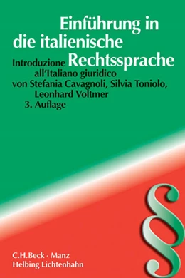 Abbildung von Cavagnoli / Toniolo | Einführung in die italienische Rechtssprache = Introduzione all'Italiano giuridico | 3. Auflage | 2014 | beck-shop.de