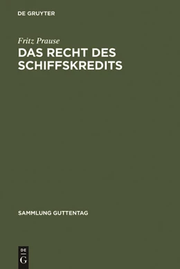 Abbildung von Prause | Das Recht des Schiffskredits | 3. Auflage | 1979 | beck-shop.de