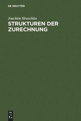 Abbildung von Hruschka | Strukturen der Zurechnung | 1. Auflage | 1975 | beck-shop.de
