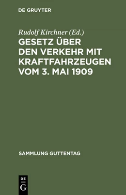 Abbildung von Kirchner | Gesetz über den Verkehr mit Kraftfahrzeugen vom 3. Mai 1909 | 1. Auflage | 1909 | 92 | beck-shop.de