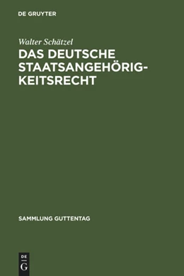 Abbildung von Schätzel | Das deutsche Staatsangehörigkeitsrecht | 2. Auflage | 1958 | 245 | beck-shop.de