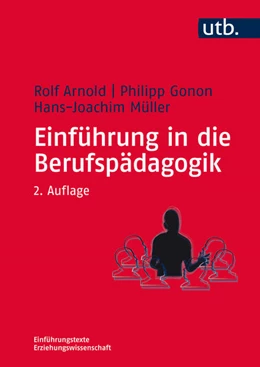 Abbildung von Arnold / Gonon | Einführung in die Berufspädagogik | 2. Auflage | 2015 | beck-shop.de