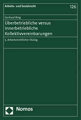 Abbildung von Ring | Überbetriebliche versus innerbetriebliche Kollektivvereinbarungen | 1. Auflage | 2012 | 126 | beck-shop.de