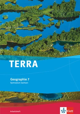 Abbildung von TERRA Geographie für Sachsen - Ausgabe für Gymnasien. Arbeitsheft 7. Klasse | 1. Auflage | 2012 | beck-shop.de
