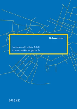 Abbildung von Adelt | Grammatikübungsbuch Schwedisch | 2. Auflage | 2012 | beck-shop.de