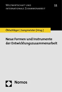 Abbildung von Öhlschläger / Sangmeister | Neue Formen und Instrumente der Entwicklungszusammenarbeit | 1. Auflage | 2012 | 11 | beck-shop.de