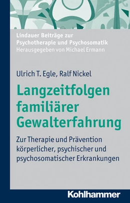 Abbildung von Egle / Nickel | Langzeitfolgen familiärer Gewalterfahrung | 1. Auflage | 2026 | beck-shop.de