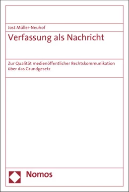 Abbildung von Müller-Neuhof | Verfassung als Nachricht | 1. Auflage | 2012 | beck-shop.de