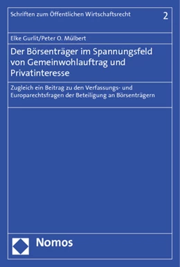 Abbildung von Gurlit / Mülbert | Der Börsenträger im Spannungsfeld von Gemeinwohlauftrag und Privatinteresse | 1. Auflage | 2012 | 2 | beck-shop.de